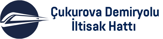 Çukurova Demiryolu İltisak Hattı Bağlantısı Yapımı